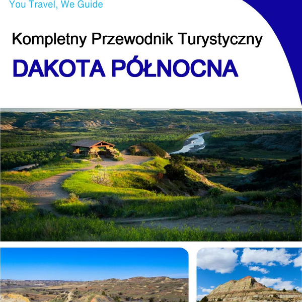 The complete travel guide for North Dakota