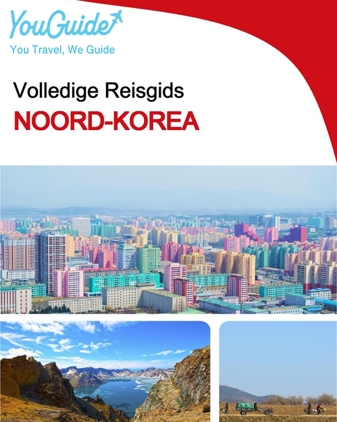 The complete travel guide for North Korea