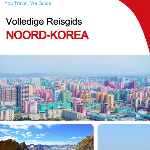 The complete travel guide for North Korea