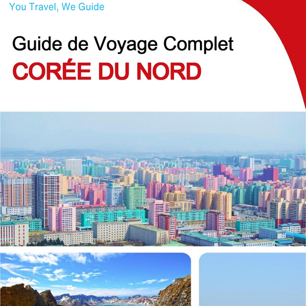 The complete travel guide for North Korea