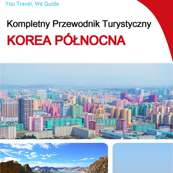 The complete travel guide for North Korea