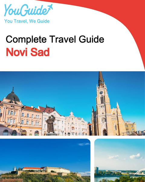 The complete travel guide for Novi Sad