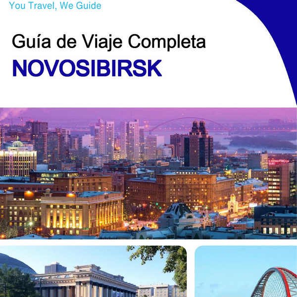 The complete travel guide for Novosibirsk