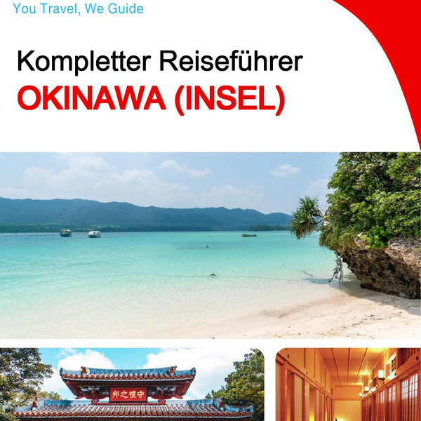 The complete travel guide for Okinawa (island)