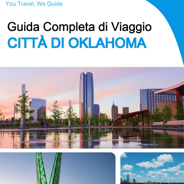 The complete travel guide for Oklahoma City