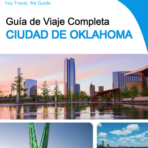 The complete travel guide for Oklahoma City