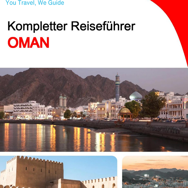 The complete travel guide for Oman