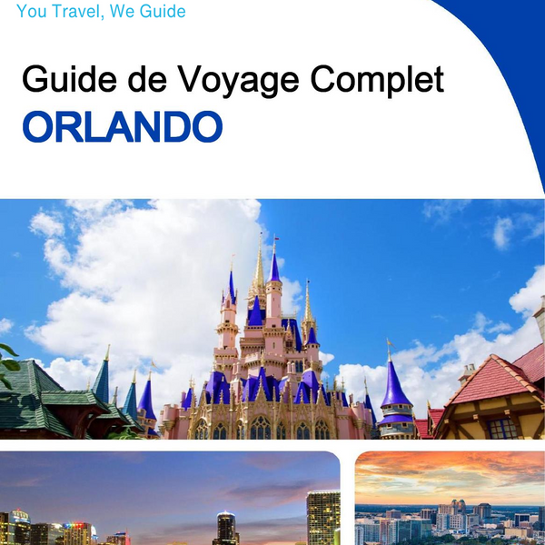The complete travel guide for Orlando