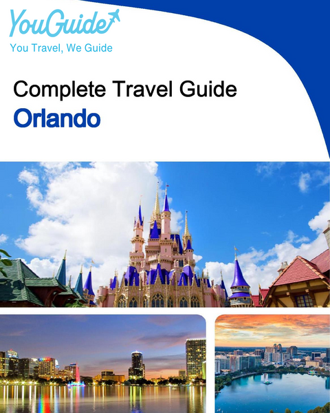 The complete travel guide for Orlando