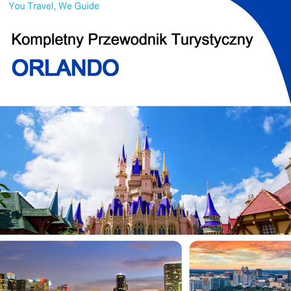 The complete travel guide for Orlando