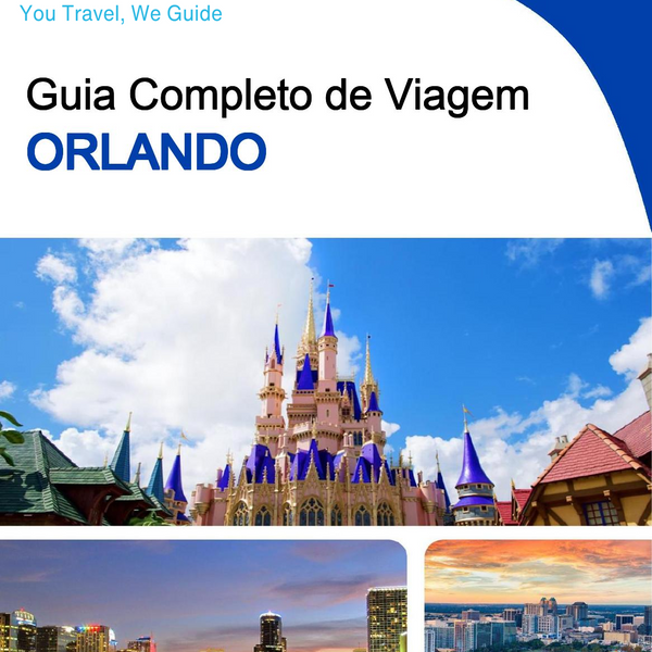 The complete travel guide for Orlando