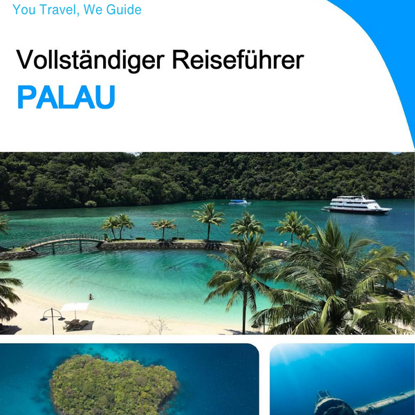 The complete travel guide for Palau