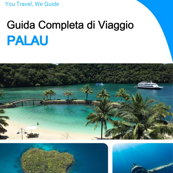 The complete travel guide for Palau