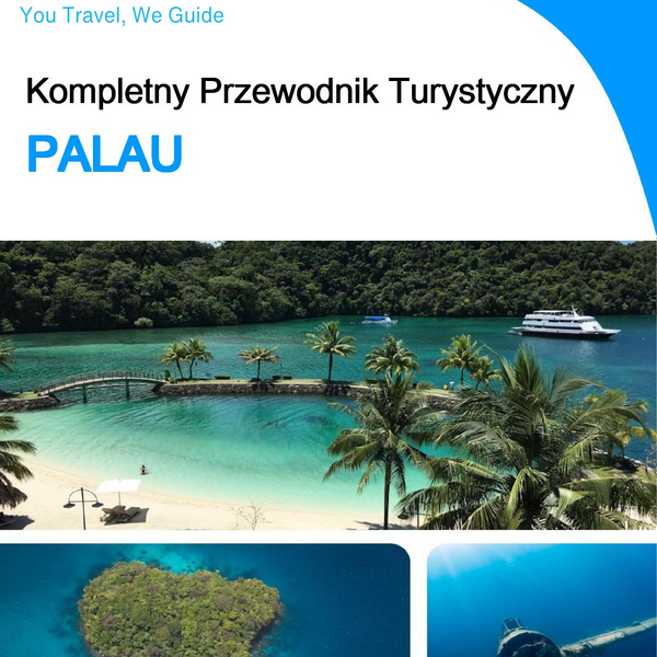 The complete travel guide for Palau