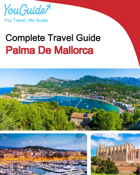 The complete travel guide for Palma De Mallorca