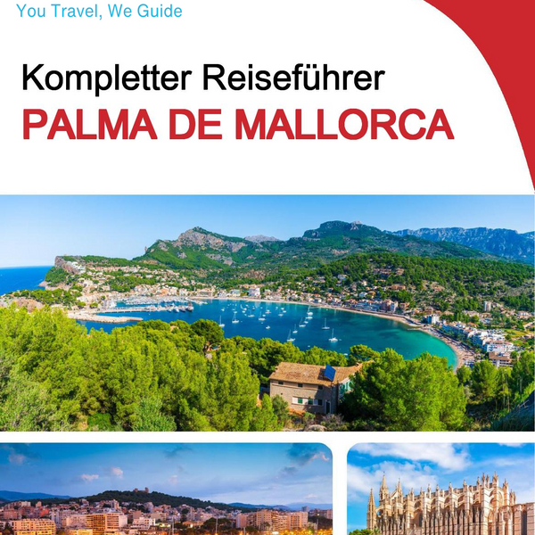 The complete travel guide for Palma De Mallorca