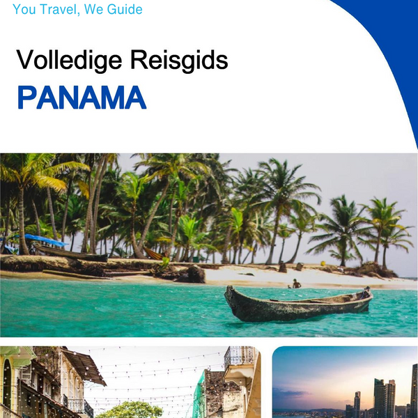 The complete travel guide for Panama