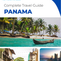 The complete travel guide for Panama