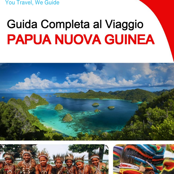 The complete travel guide for Papua New Guinea