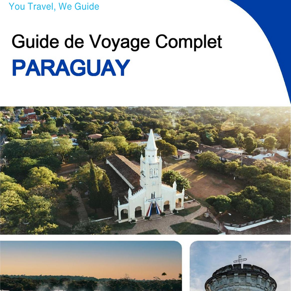 The complete travel guide for Paraguay