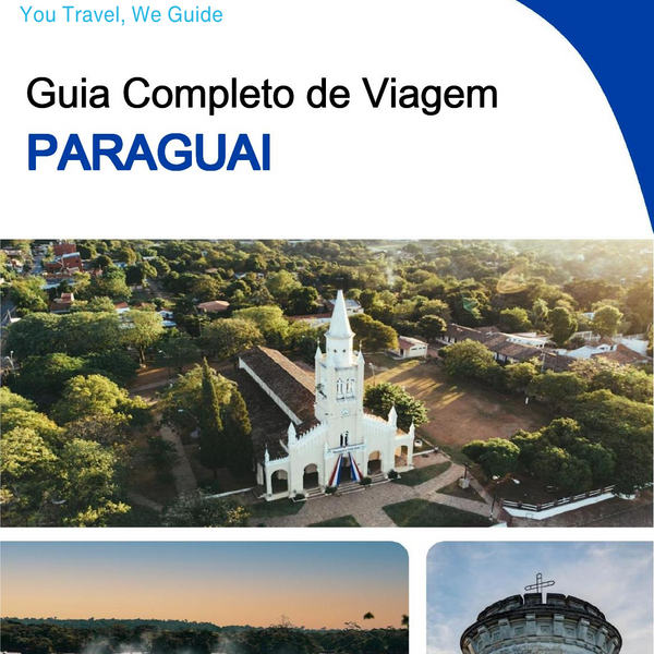 The complete travel guide for Paraguay