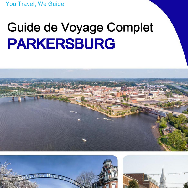 The complete travel guide for Parkersburg