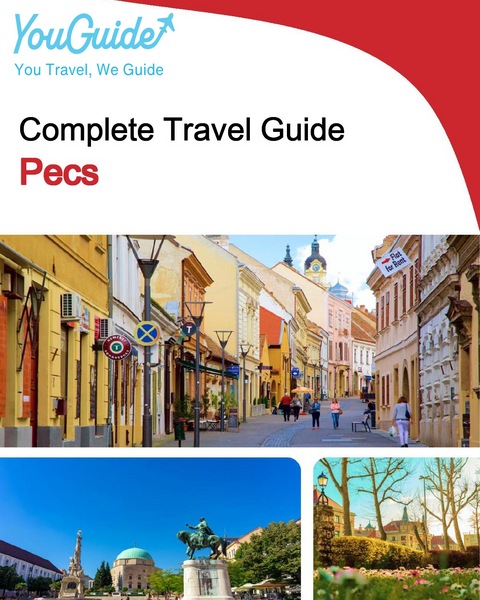 The complete travel guide for Pecs