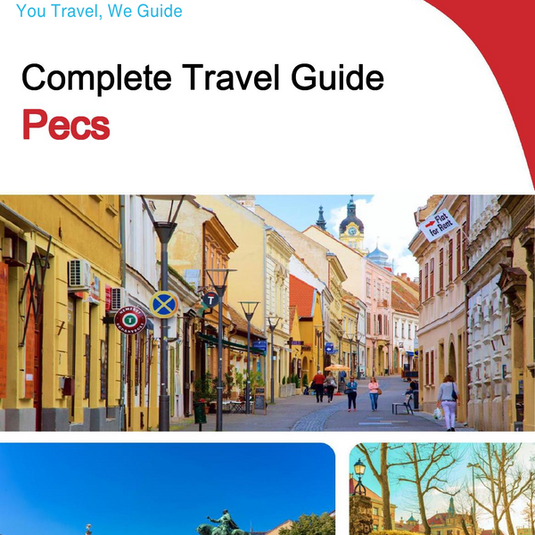 The complete travel guide for Pecs