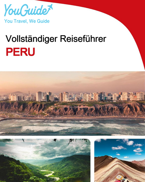 The complete travel guide for Peru