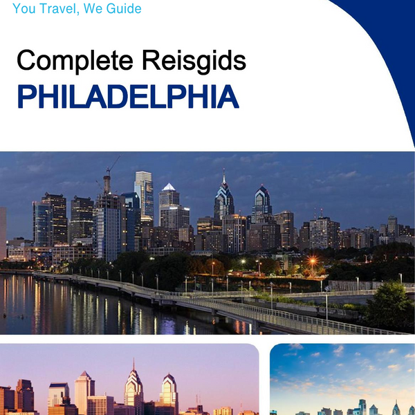 The complete travel guide for Philadelphia