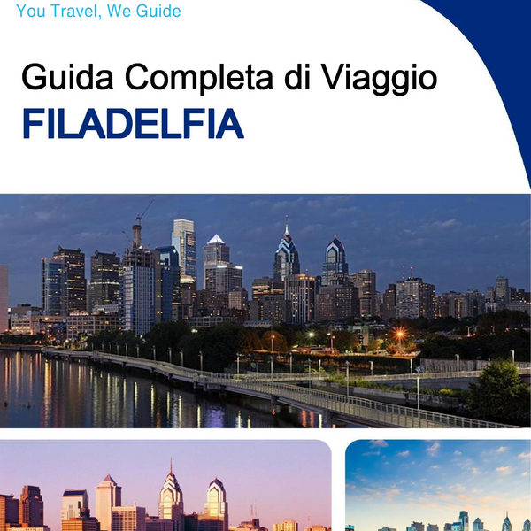The complete travel guide for Philadelphia