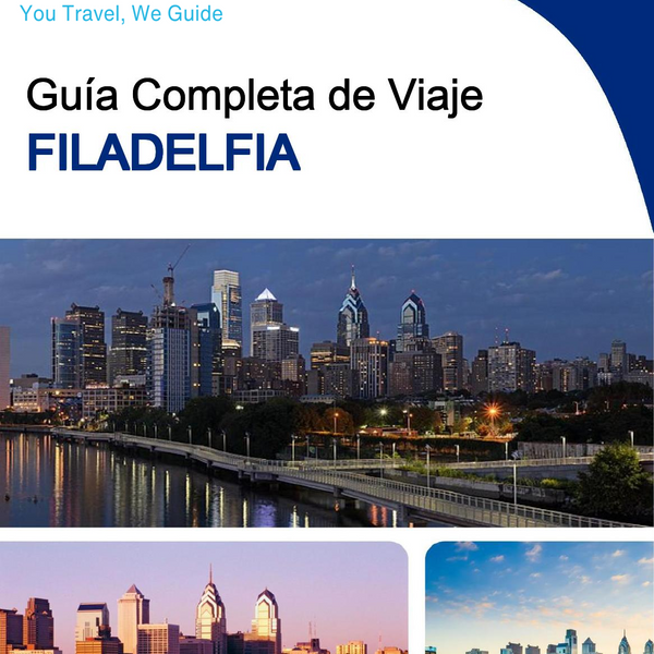 The complete travel guide for Philadelphia