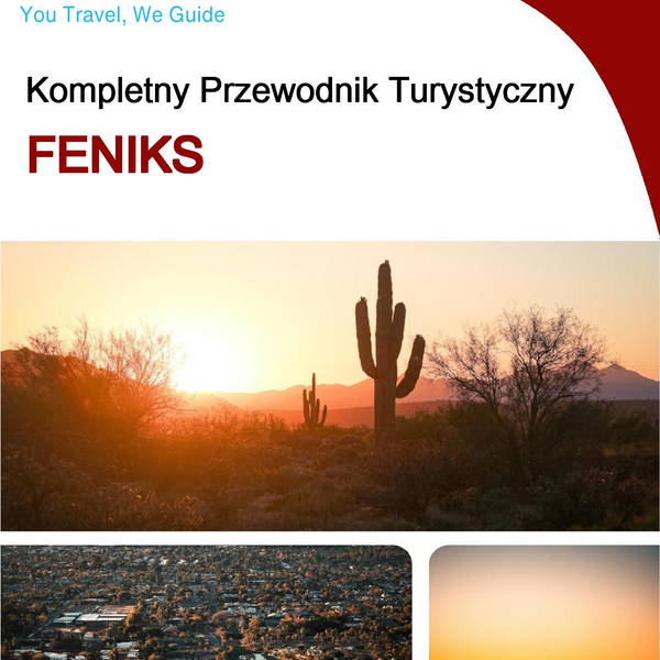 The complete travel guide for Phoenix