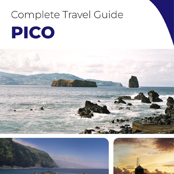 The complete travel guide for Pico (island)