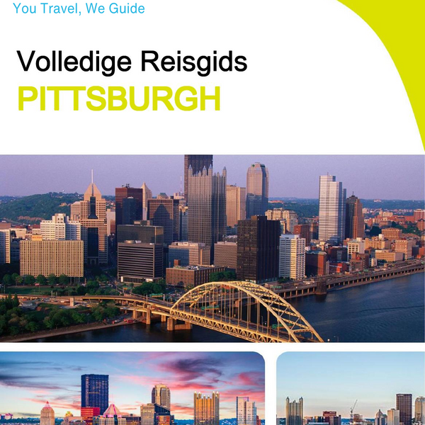 The complete travel guide for Pittsburgh