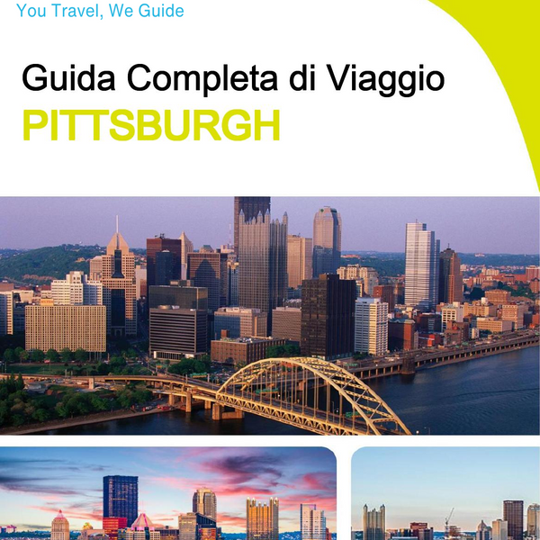 The complete travel guide for Pittsburgh