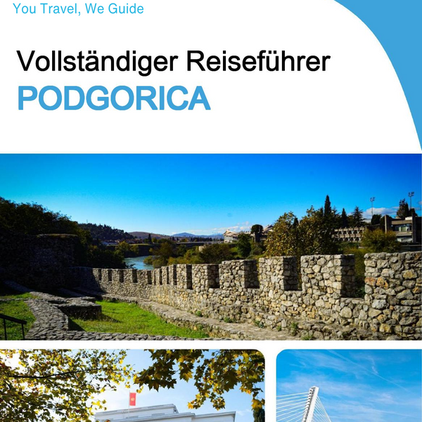 The complete travel guide for Podgorica