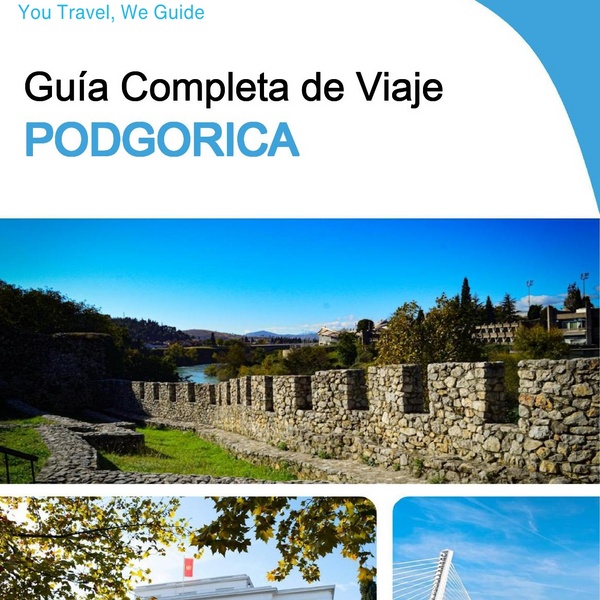 The complete travel guide for Podgorica