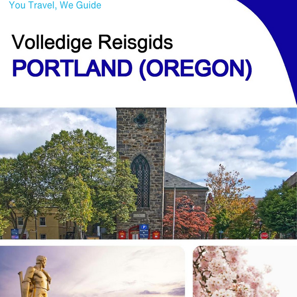 The complete travel guide for Portland (OREGON)
