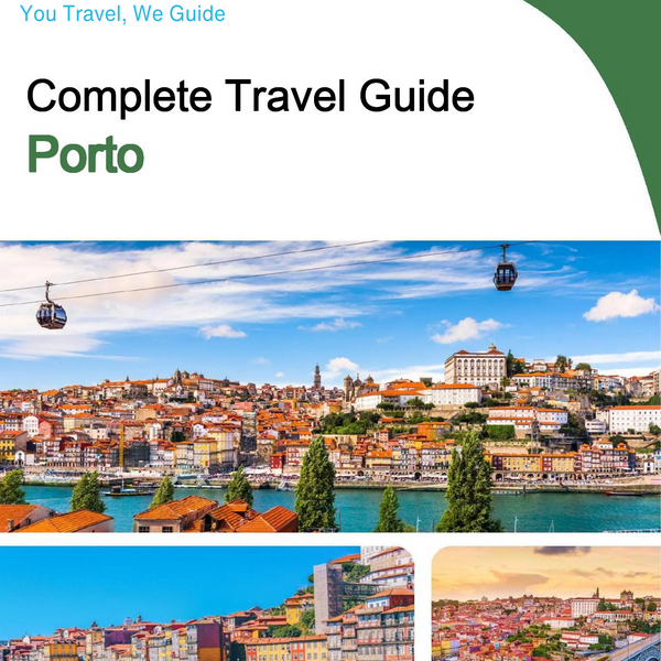 The complete travel guide for Porto