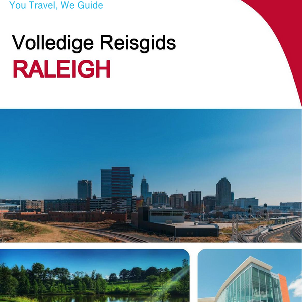 The complete travel guide for Raleigh