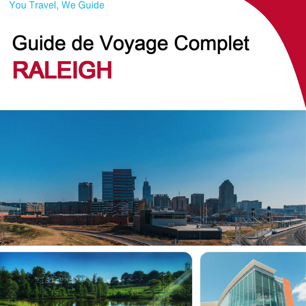 The complete travel guide for Raleigh
