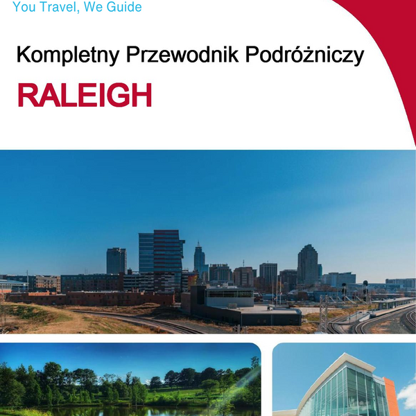 The complete travel guide for Raleigh
