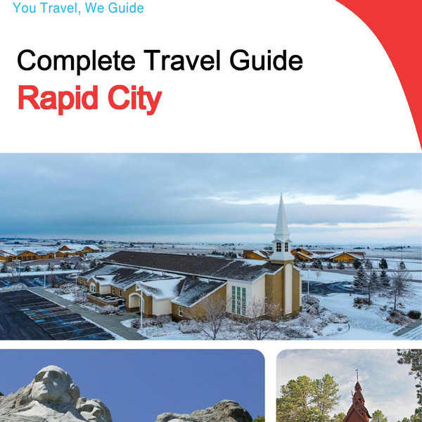 The complete travel guide for Rapid City