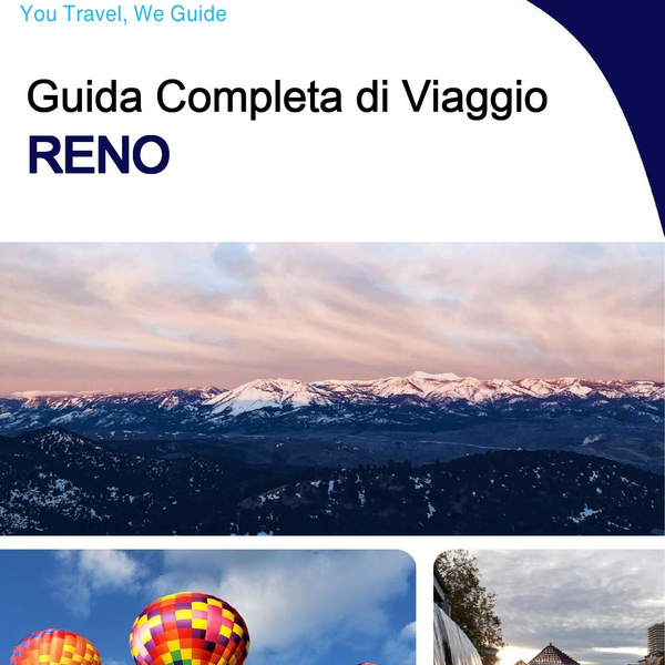 The complete travel guide for Reno