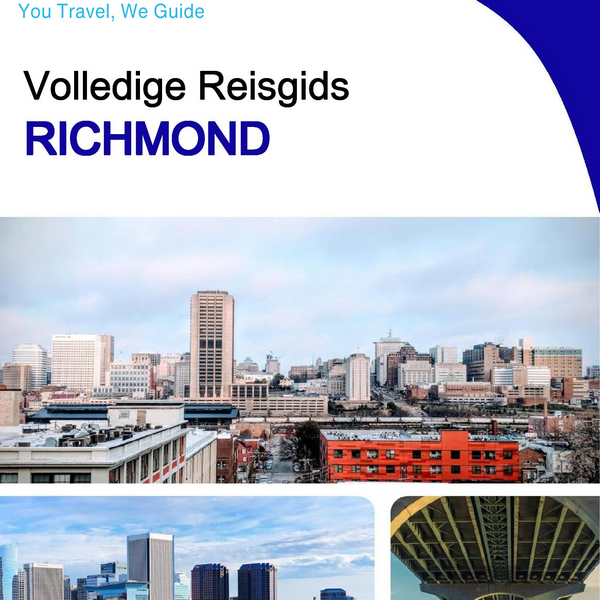 The complete travel guide for Richmond