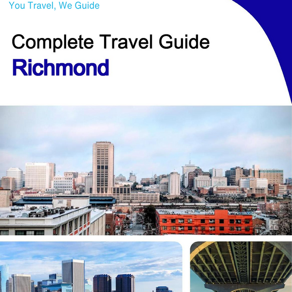 The complete travel guide for Richmond