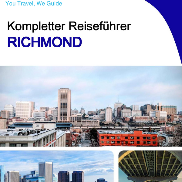 The complete travel guide for Richmond
