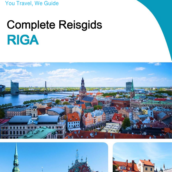 The complete travel guide for Riga