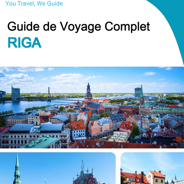 The complete travel guide for Riga